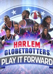 Harlem Globetrotters: Play It Forward Poster