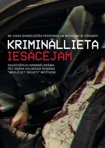 Affiche de KriminĂ„Âllieta iesĂ„ÂcĂ„â€śjam