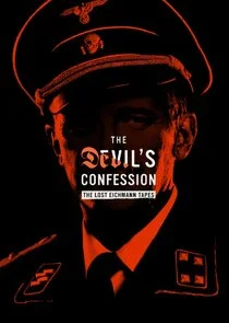 Poster di The Devil's Confession: The Lost Eichmann Tapes