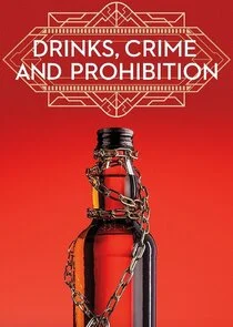 Drinks, Crime and Prohibition Poster