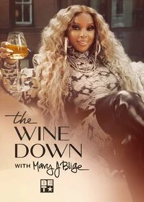 Poster di The Wine Down with Mary J. Blige