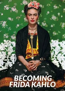 Becoming Frida Kahlo poster