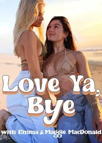 Poster di Love Ya, Bye