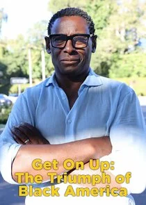 Get On Up: The Triumph of Black America poster