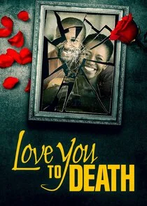 Affiche de Love You to Death