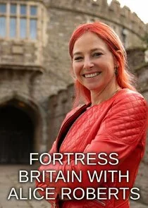 Póster de Fortress Britain with Alice Roberts