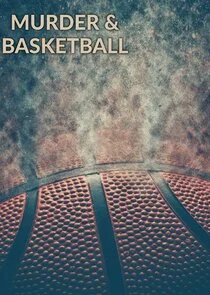 Murder & Basketball poster