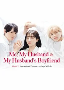 Affiche de Me, My Husband & My Husband's Boyfriend
