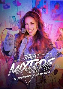 Poster di Thalia's Mixtape: El Soundtrack de Mi Vida