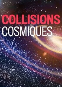 Cosmic Collisions poster