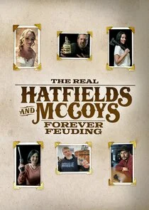The Real Hatfields and McCoys: Forever Feuding poster