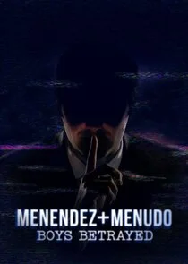 Affiche de Menendez + Menudo: Boys Betrayed