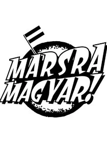 Marsra Magyar! poster