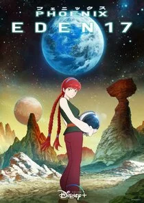 Phoenix: Eden 17 Poster