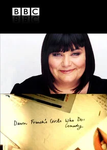 Poster di Dawn French's Girls Who Do: Comedy