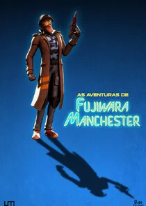 Poster di As Aventuras de Fujiwara Manchester