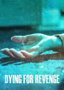 Affiche de Dying for Revenge