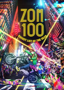 Zom 100: Bucket List of the Dead poster