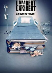 Lambert contre Lambert : au nom de Vincent poster