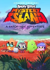 Angry Birds Mystery Island A Hatchlings Adventure afişi