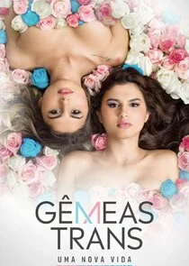 GÄ‚Ĺžmeas Trans: Uma Nova Vida poster