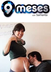 9 meses con Samanta poster