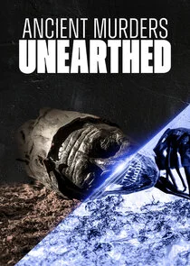 Affiche de Ancient Murders Unearthed