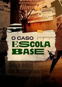 O Caso Escola Base poster