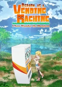 Poster di Reborn as a Vending Machine, I Now Wander the Dungeon