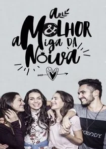 Pôster de A Melhor Amiga da Noiva