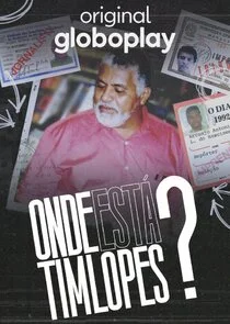 Onde EstÄ‚Ë‡ Tim Lopes? poster