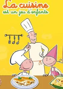 La cuisine est un jeu d'enfants afişi