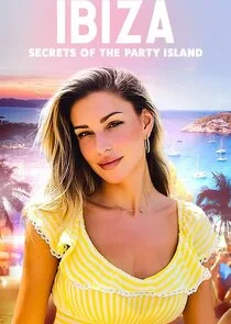 Ibiza: Secrets of the Party Island poster