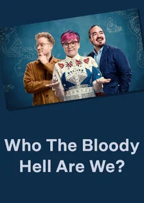 Póster de Who The Bloody Hell Are We?