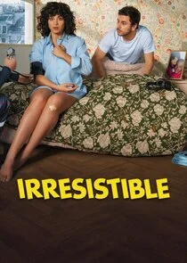 Affiche de Irrésistible