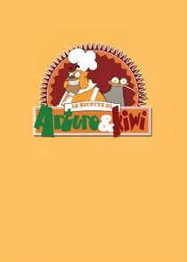 Le ricette di Arturo e Kiwi poster