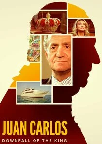 Juan Carlos: Downfall of the King poster
