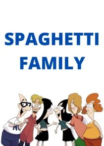 Spaghetti Family afişi
