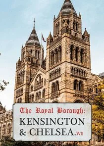 The Royal Borough: Kensington and Chelsea poster