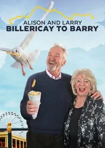 Alison & Larry: Billlericay to Barry poster