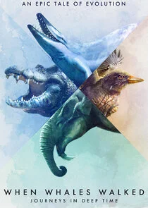 When Whales Walked: Journeys in Deep Time poster