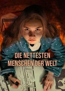 Die nettesten Menschen der Welt poster
