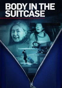 Affiche de Body in the Suitcase: The Murder of Deborah Chong