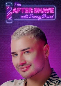 Pôster de The After Shave with Danny Beard
