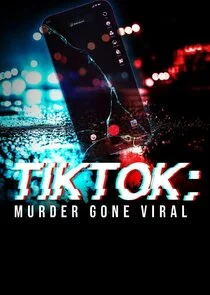 Affiche de TikTok: Murder Gone Viral