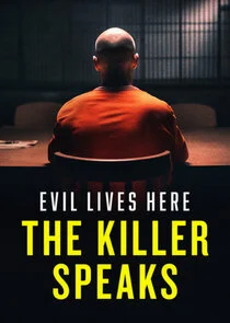 Affiche de Evil Lives Here: The Killer Speaks