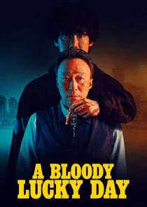 A Bloody Lucky Day