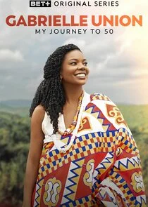 Póster de Gabrielle Union: My Journey to 50
