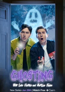 Affiche de Ghosting with Luke Hutchie and Matthew Finlan