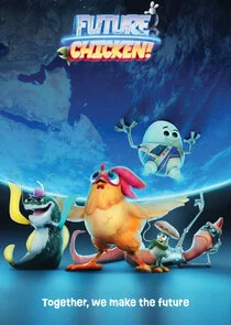 Pôster de The Future Chicken Today Show